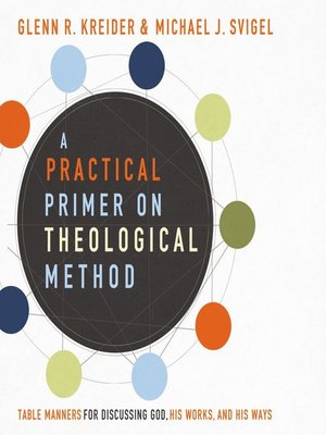 cover image of A Practical Primer on Theological Method